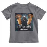 Today I Will Eat Two Corn Dogs Skeleton Meme Toddler T Shirt
