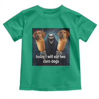 Today I Will Eat Two Corn Dogs Skeleton Meme Toddler T Shirt