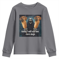 Today I Will Eat Two Corn Dogs Skeleton Meme Youth Sweatshirt