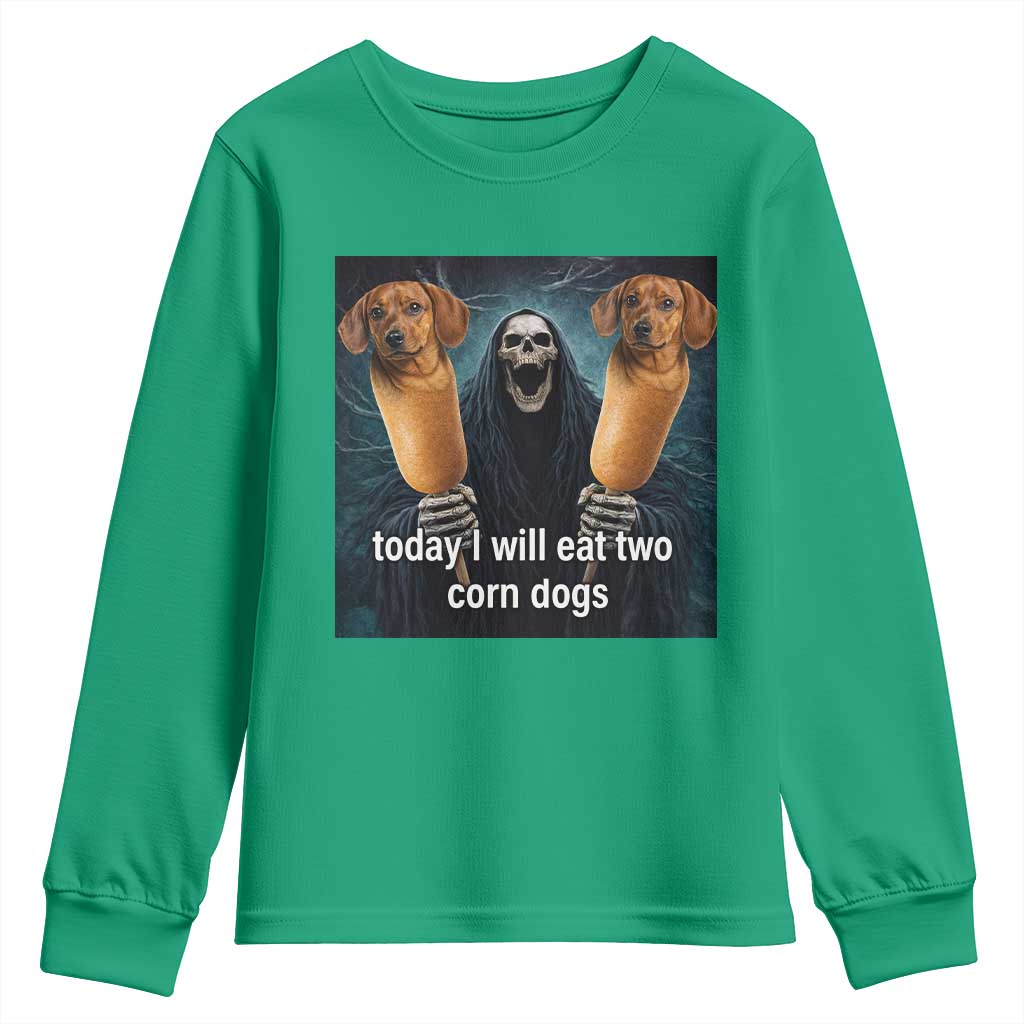 Today I Will Eat Two Corn Dogs Skeleton Meme Youth Sweatshirt