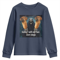 Today I Will Eat Two Corn Dogs Skeleton Meme Youth Sweatshirt
