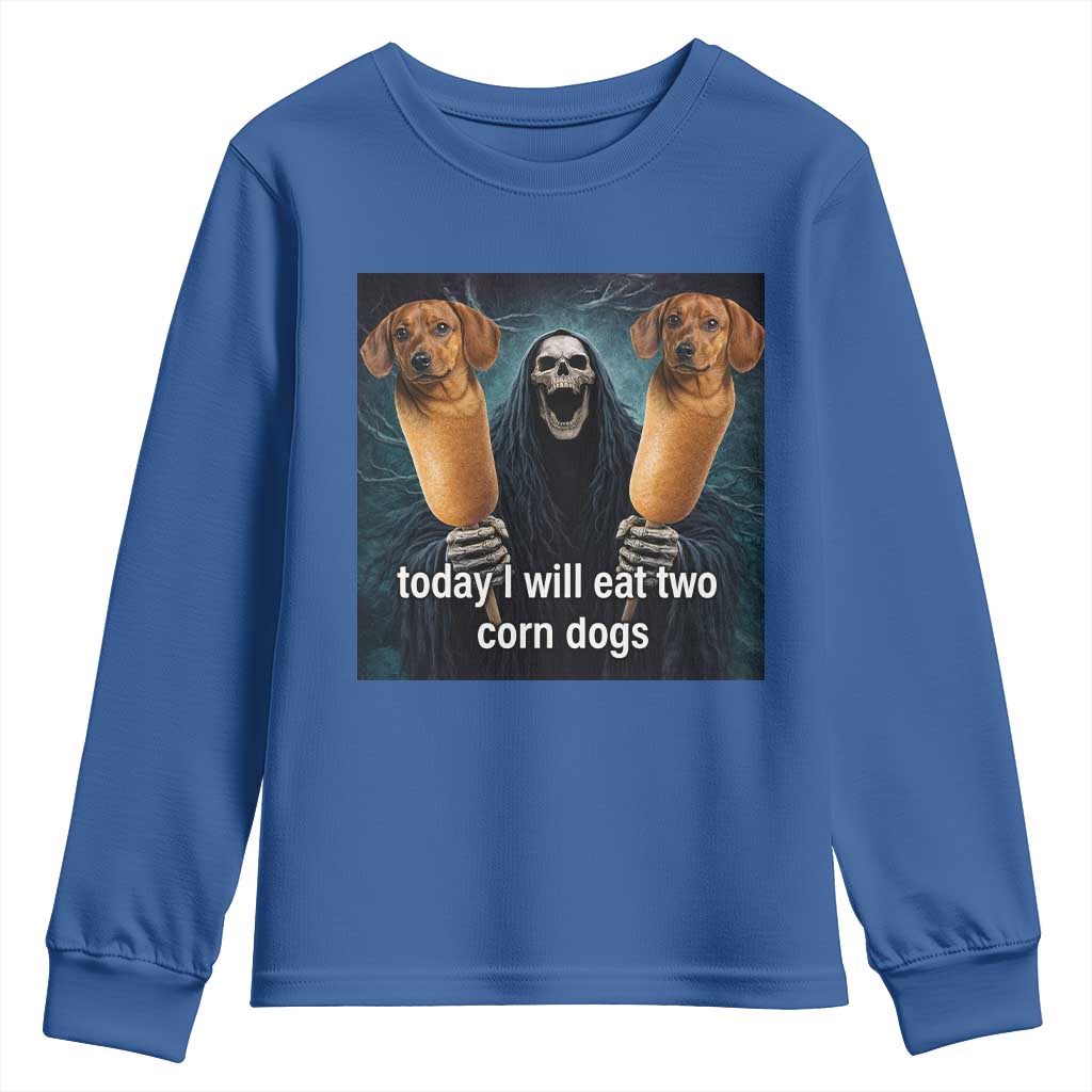 Today I Will Eat Two Corn Dogs Skeleton Meme Youth Sweatshirt