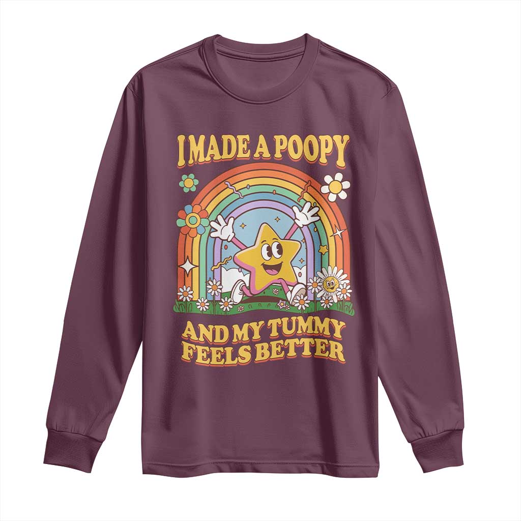 I Made A Poopy And My Tummy Feels Better Long Sleeve Shirt Funny Inappropriate Vacation Swap Adult - Wonder Print Shop