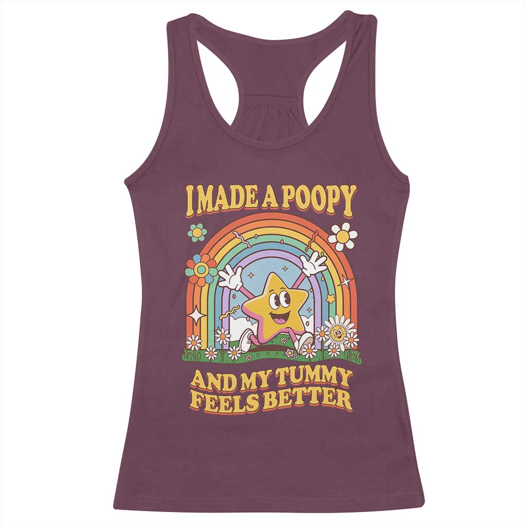 I Made A Poopy And My Tummy Feels Better Racerback Tank Top Funny Inappropriate Vacation Swap Adult - Wonder Print Shop