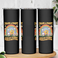 I Made A Poopy And My Tummy Feels Better Skinny Tumbler Funny Inappropriate Vacation Swap Adult - Wonder Print Shop