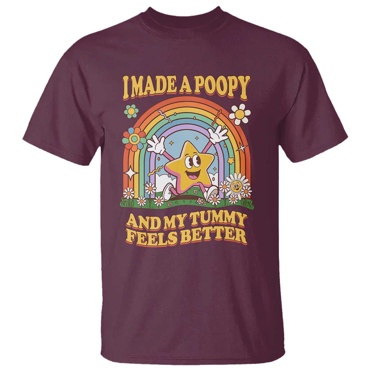 I Made A Poopy And My Tummy Feels Better T Shirt Funny Inappropriate Vacation Swap Adult - Wonder Print Shop
