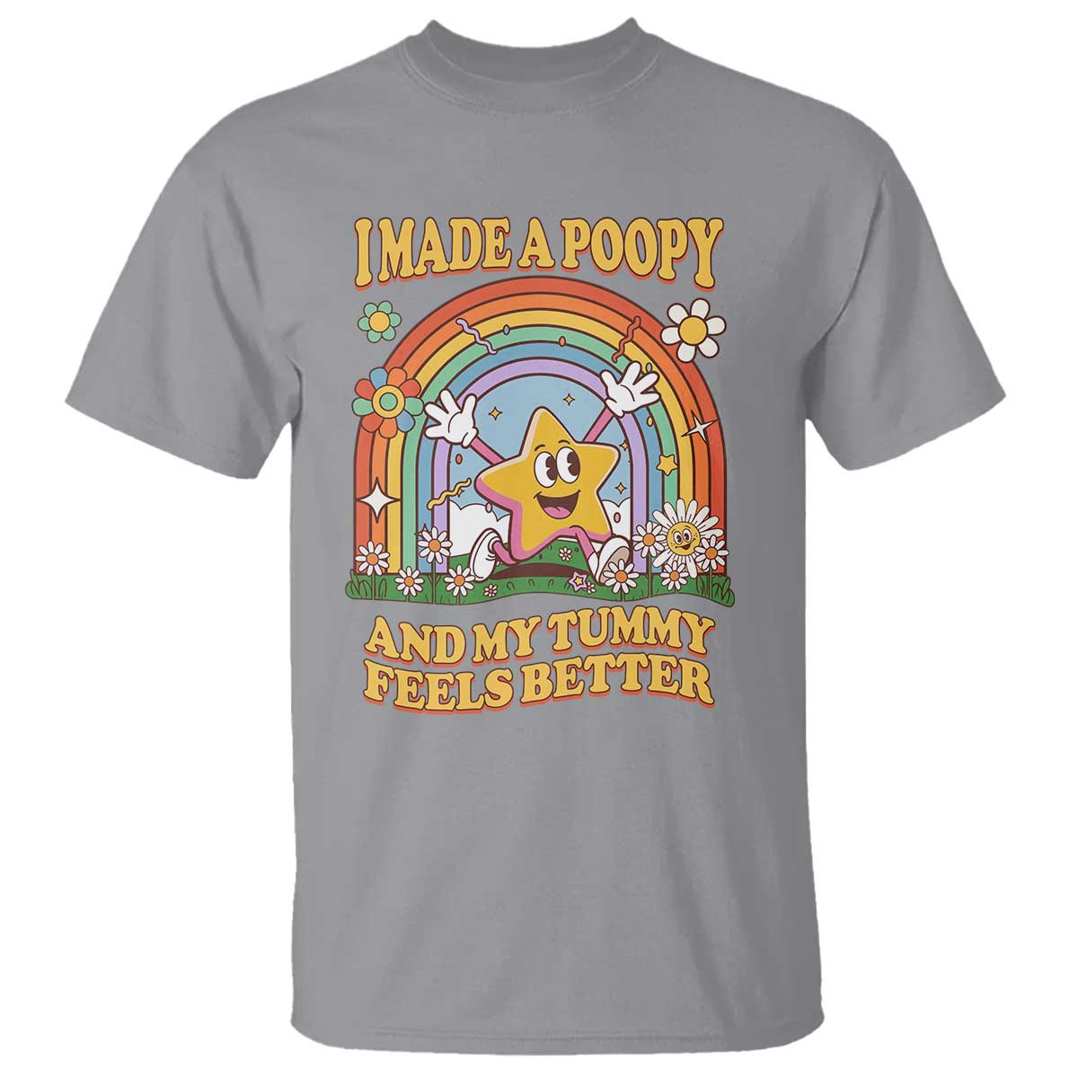 I Made A Poopy And My Tummy Feels Better T Shirt Funny Inappropriate Vacation Swap Adult - Wonder Print Shop