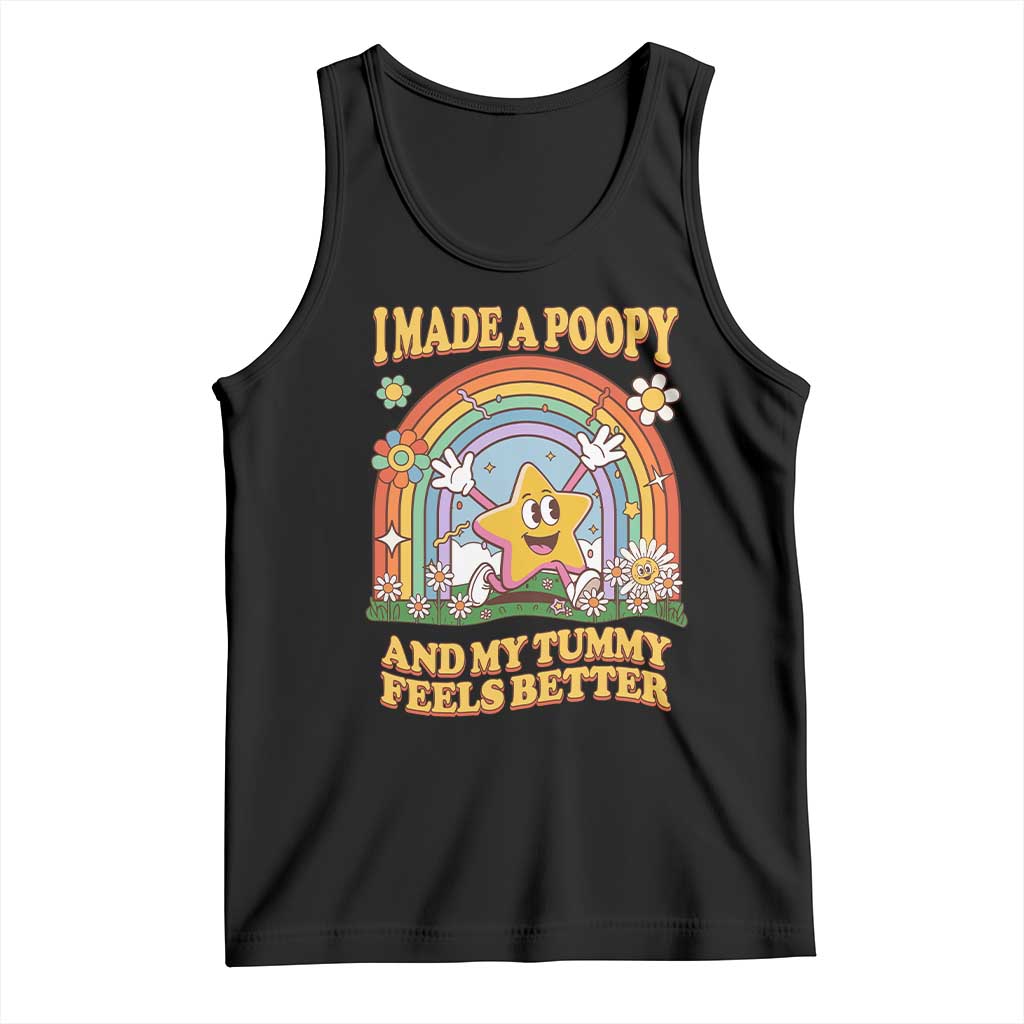 I Made A Poopy And My Tummy Feels Better Tank Top Funny Inappropriate Vacation Swap Adult - Wonder Print Shop