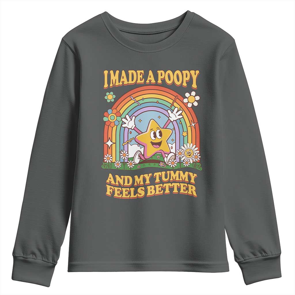 I Made A Poopy And My Tummy Feels Better Youth Sweatshirt Funny Inappropriate Vacation Swap Adult - Wonder Print Shop