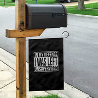 Funny In My Defense I Was Left Unsupervised Garden Flag - Wonder Print Shop