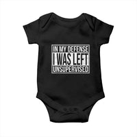 Funny In My Defense I Was Left Unsupervised Baby Onesie - Wonder Print Shop