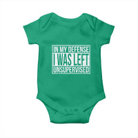 Funny In My Defense I Was Left Unsupervised Baby Onesie - Wonder Print Shop