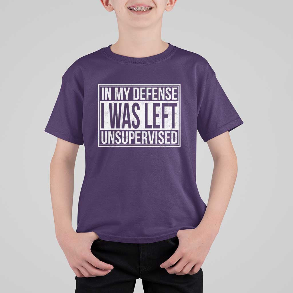 Funny In My Defense I Was Left Unsupervised T Shirt For Kid - Wonder Print Shop