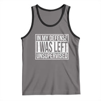 Funny In My Defense I Was Left Unsupervised Tank Top - Wonder Print Shop