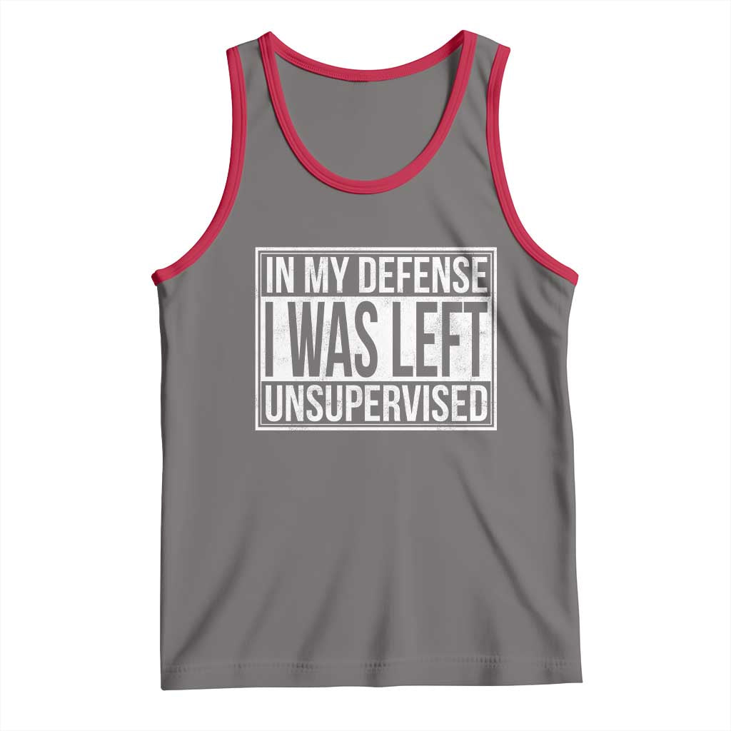 Funny In My Defense I Was Left Unsupervised Tank Top - Wonder Print Shop