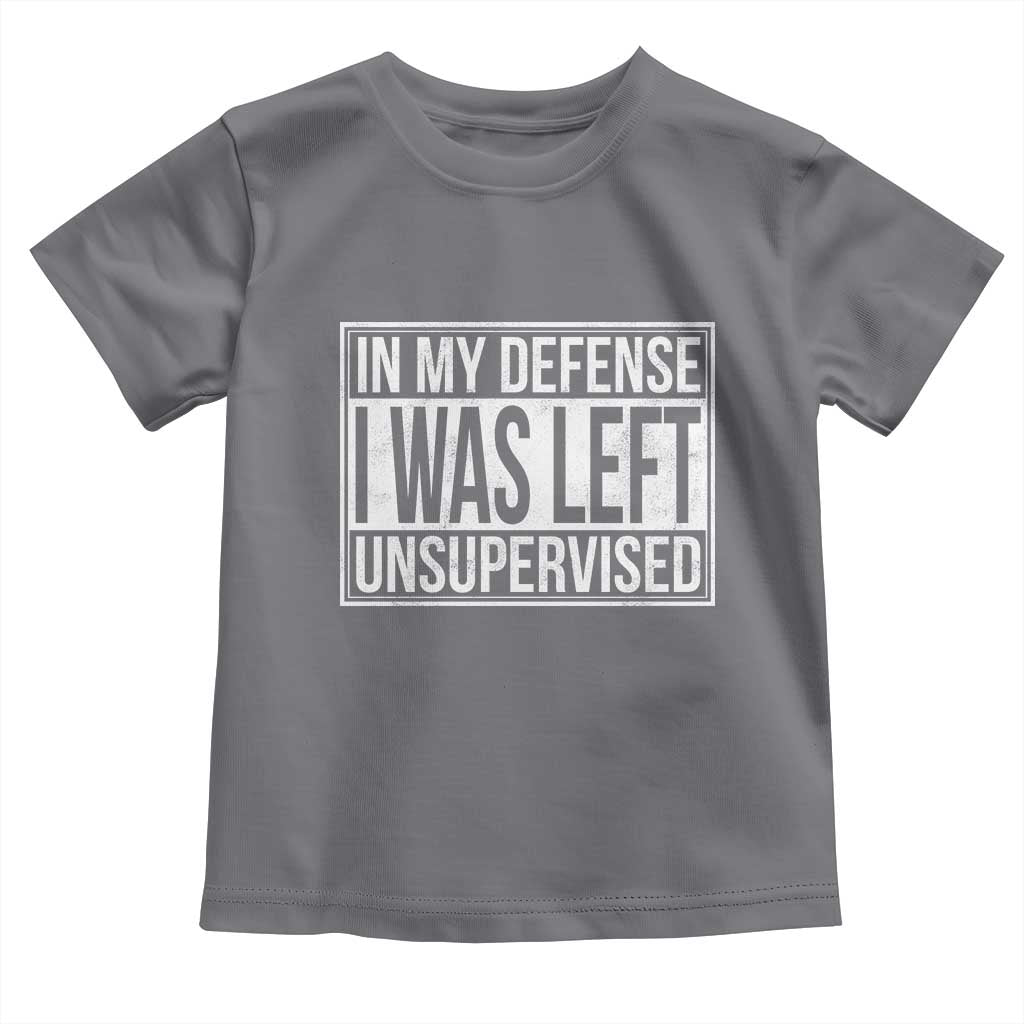 Funny In My Defense I Was Left Unsupervised Toddler T Shirt - Wonder Print Shop