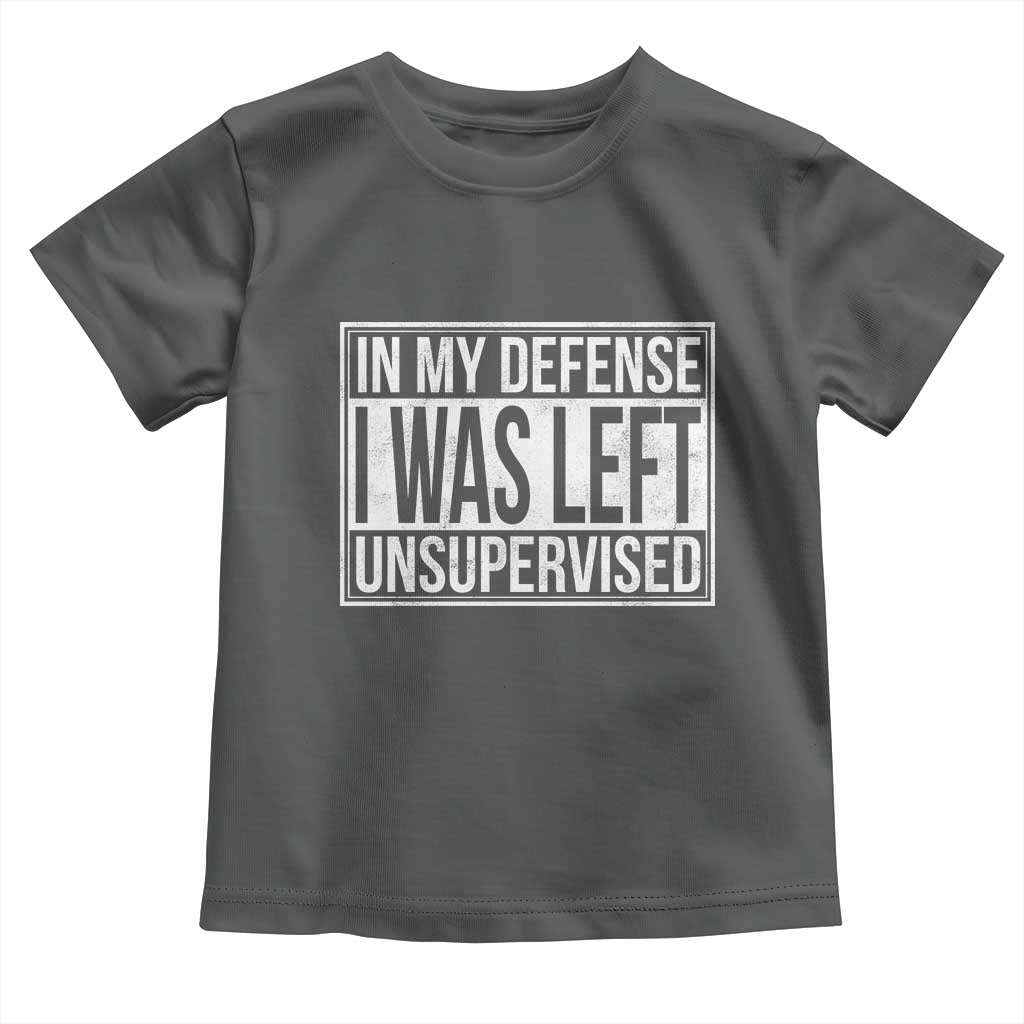 Funny In My Defense I Was Left Unsupervised Toddler T Shirt - Wonder Print Shop