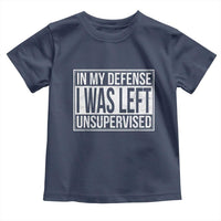 Funny In My Defense I Was Left Unsupervised Toddler T Shirt - Wonder Print Shop