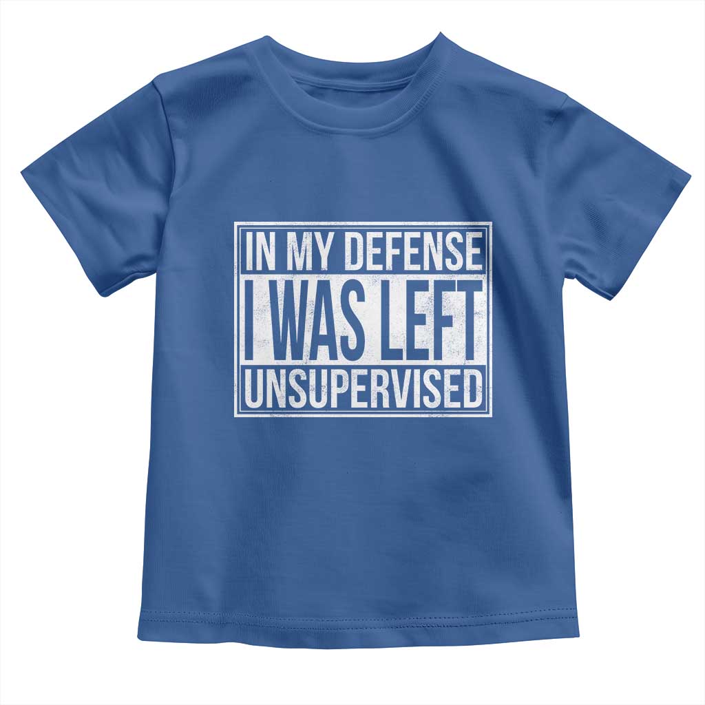Funny In My Defense I Was Left Unsupervised Toddler T Shirt - Wonder Print Shop