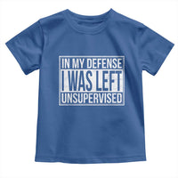 Funny In My Defense I Was Left Unsupervised Toddler T Shirt - Wonder Print Shop