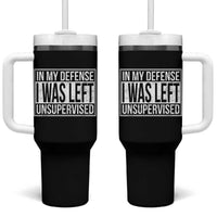 Funny In My Defense I Was Left Unsupervised Tumbler With Handle - Wonder Print Shop