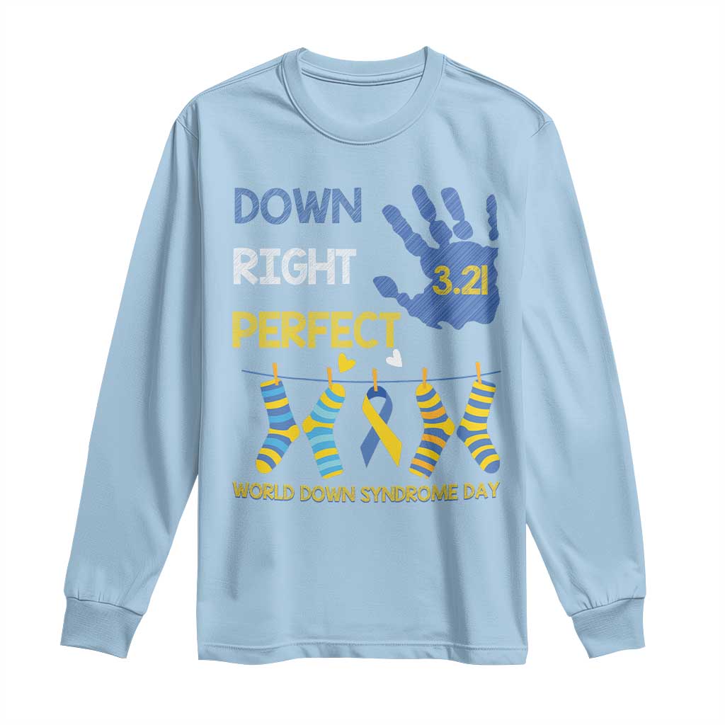 Down Right Perfect Long Sleeve Shirt March 21 World Down Syndrome Day Socks