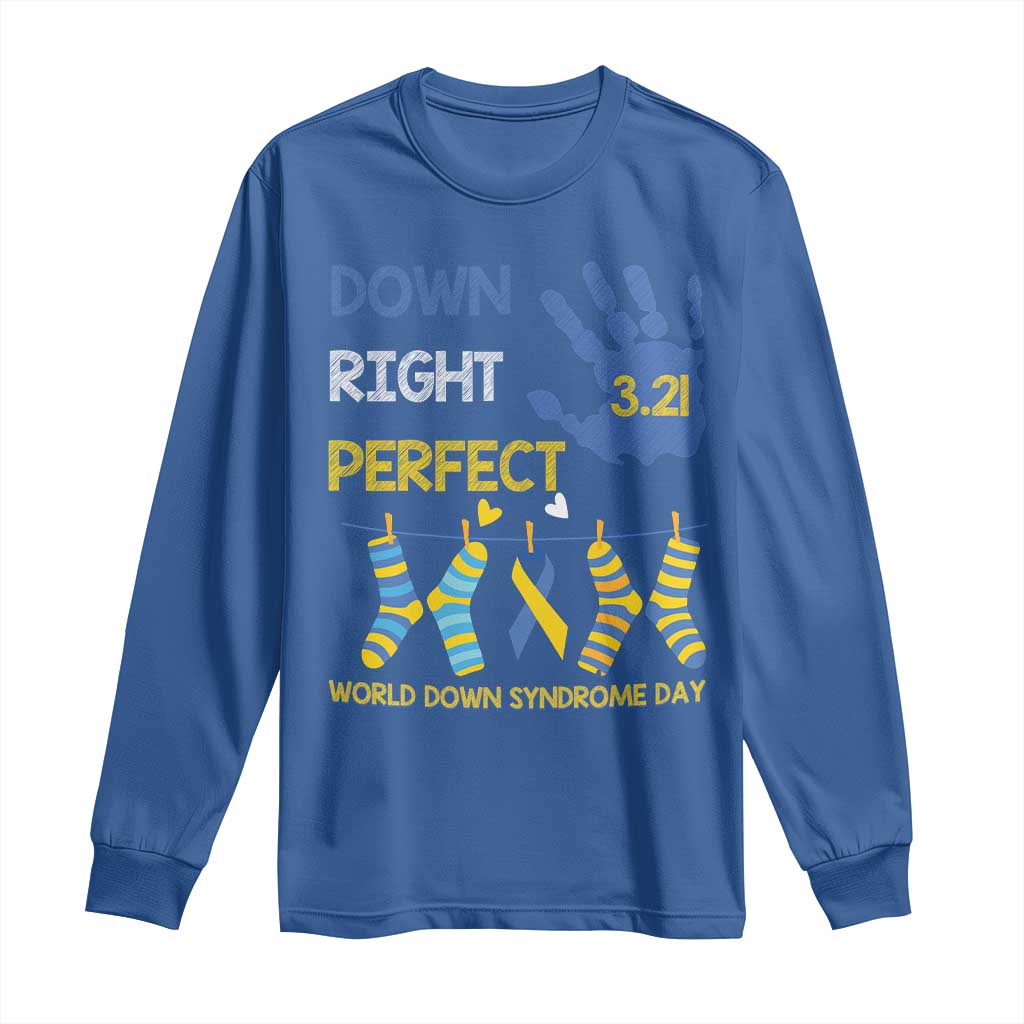 Down Right Perfect Long Sleeve Shirt March 21 World Down Syndrome Day Socks