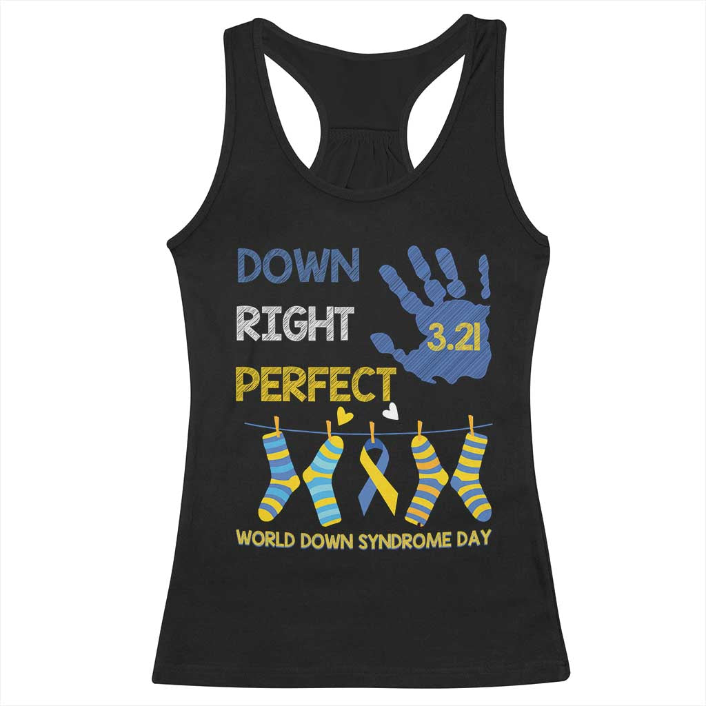 Down Right Perfect Racerback Tank Top March 21 World Down Syndrome Day Socks