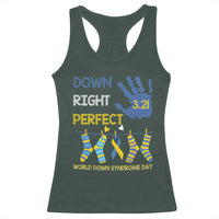 Down Right Perfect Racerback Tank Top March 21 World Down Syndrome Day Socks