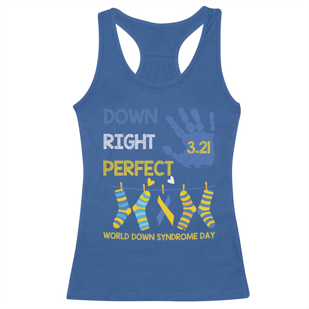 Down Right Perfect Racerback Tank Top March 21 World Down Syndrome Day Socks