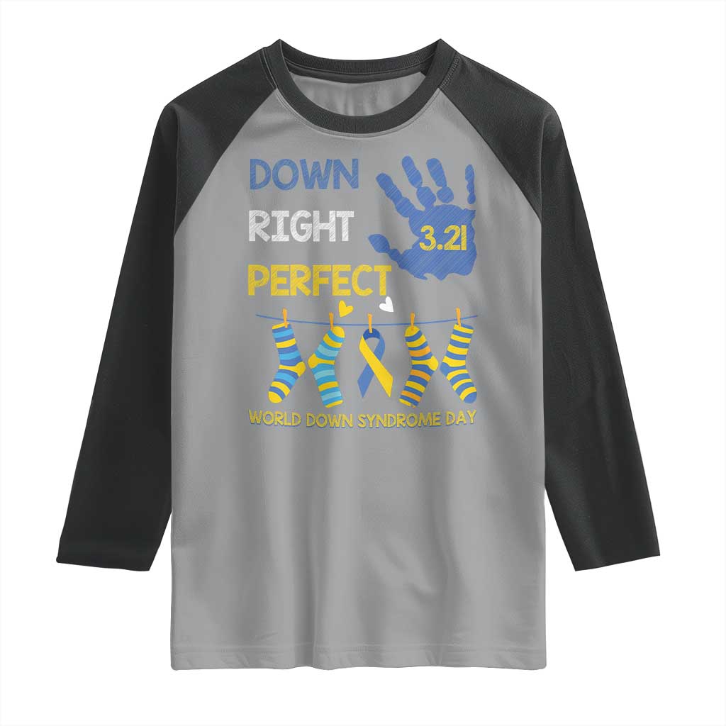 Down Right Perfect Raglan Shirt March 21 World Down Syndrome Day Socks