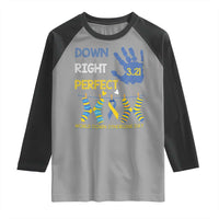 Down Right Perfect Raglan Shirt March 21 World Down Syndrome Day Socks