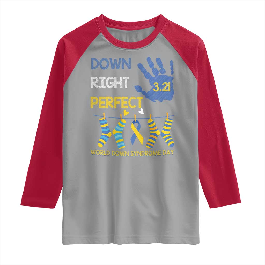 Down Right Perfect Raglan Shirt March 21 World Down Syndrome Day Socks