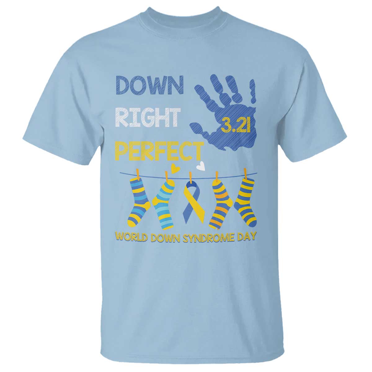 Down Right Perfect T Shirt March 21 World Down Syndrome Day Socks