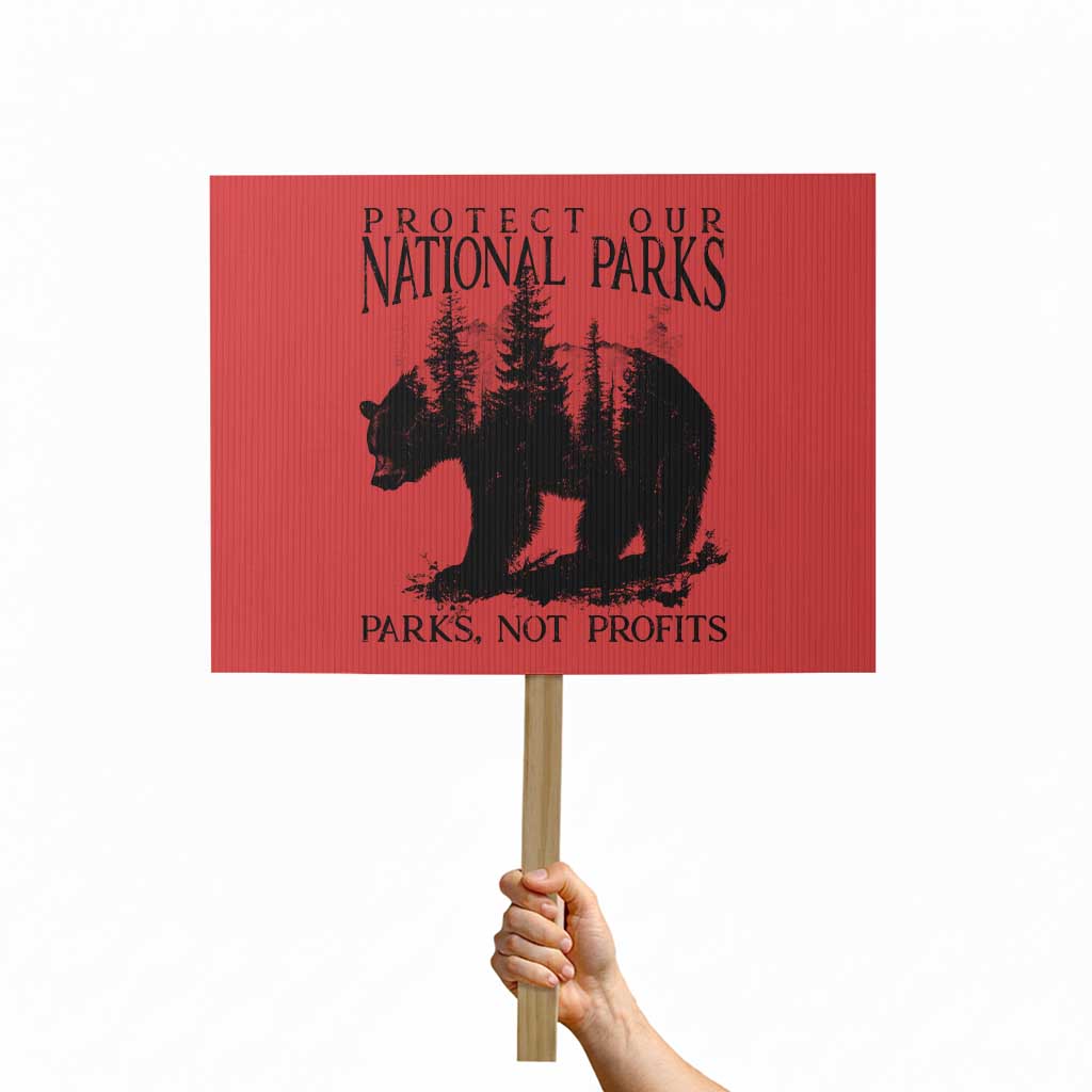 Protect Our National Parks Not Profits Protest Sign Vintage Forest Bear - Wonder Print Shop