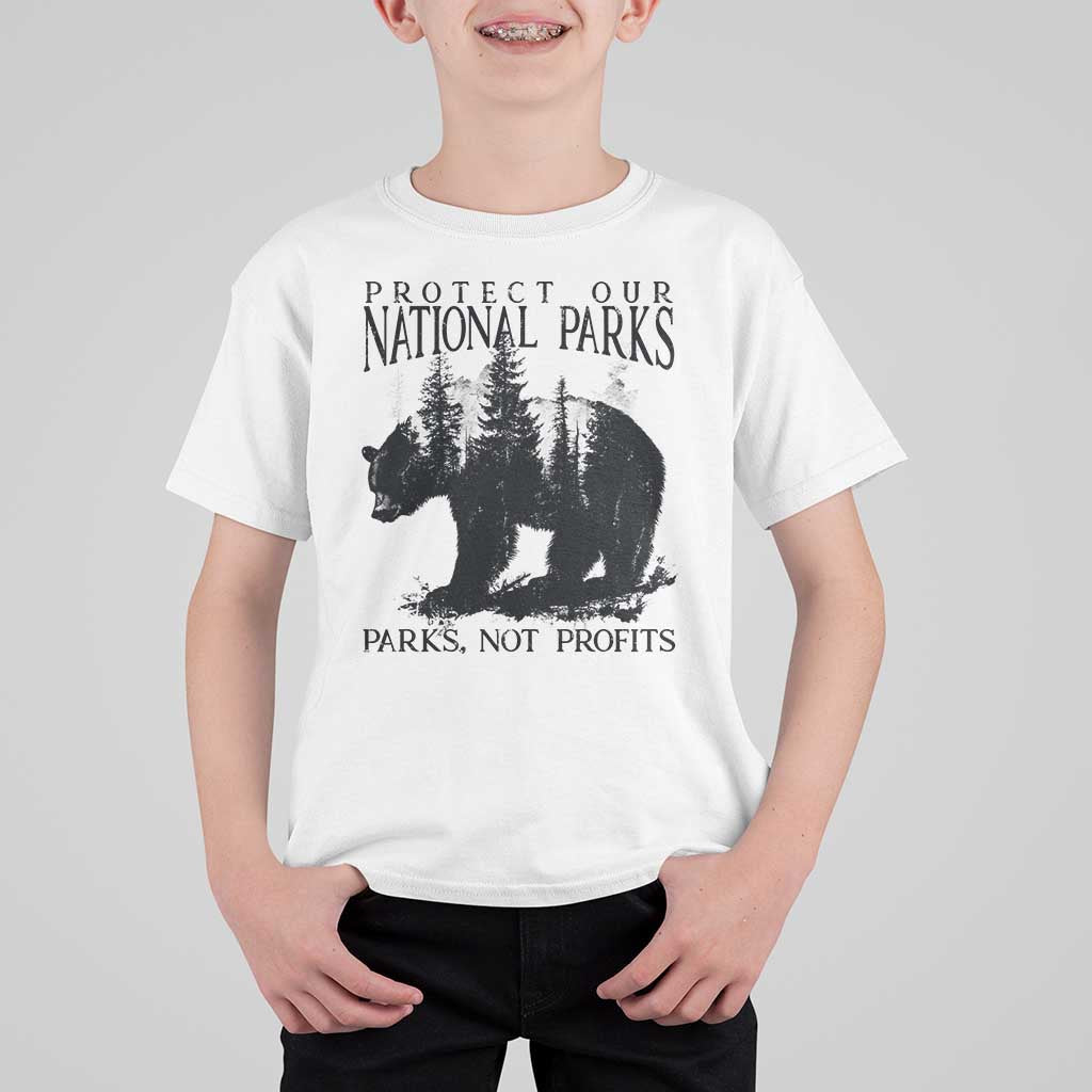 Protect Our National Parks Not Profits T Shirt For Kid Vintage Forest Bear