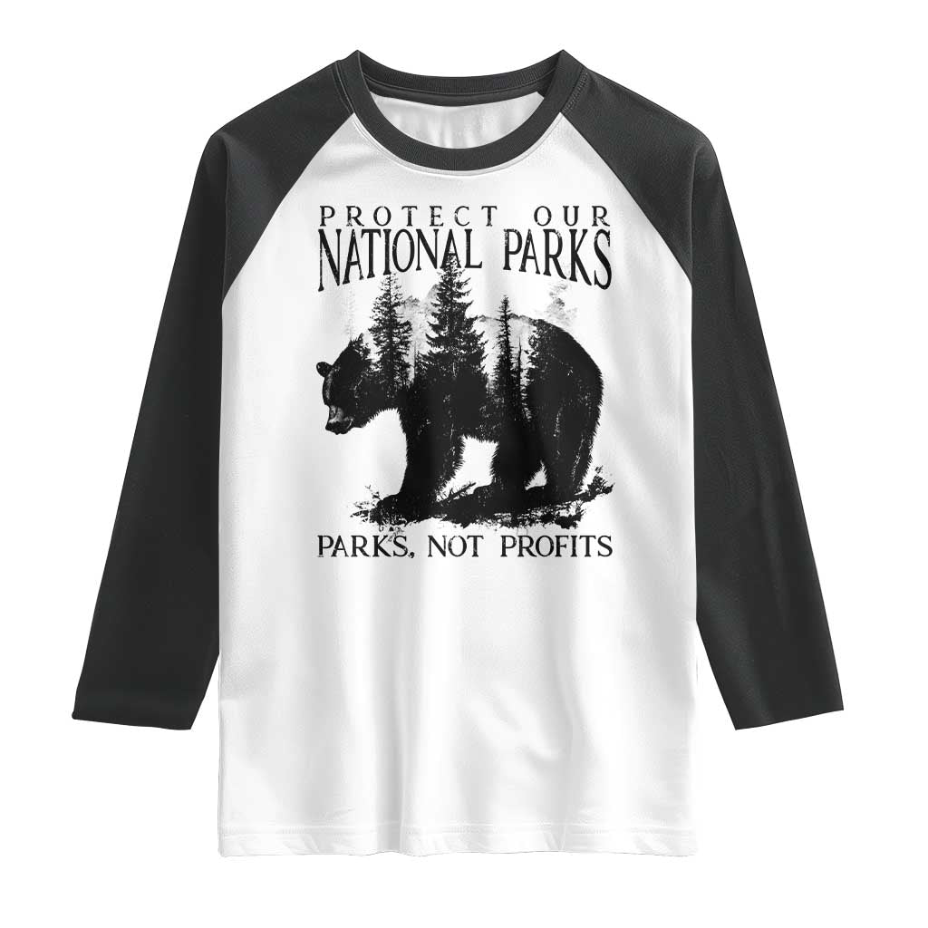 Protect Our National Parks Not Profits Raglan Shirt Vintage Forest Bear