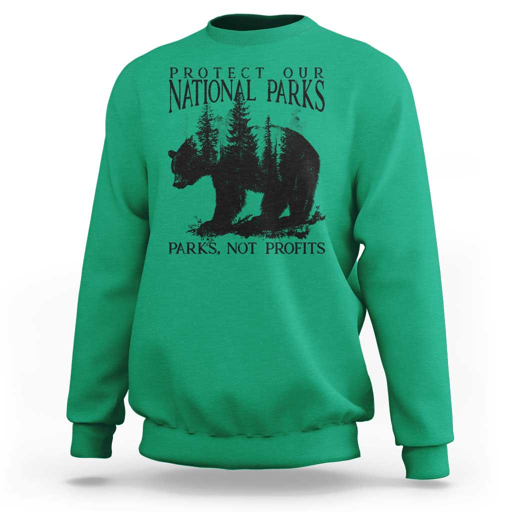 Protect Our National Parks Not Profits Sweatshirt Vintage Forest Bear
