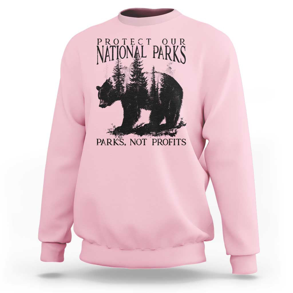 Protect Our National Parks Not Profits Sweatshirt Vintage Forest Bear