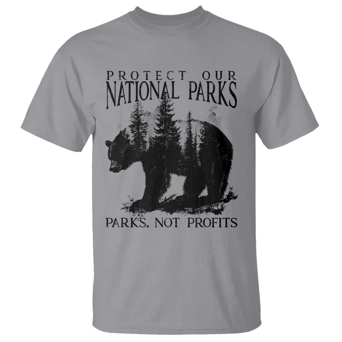Protect Our National Parks Not Profits T Shirt Vintage Forest Bear