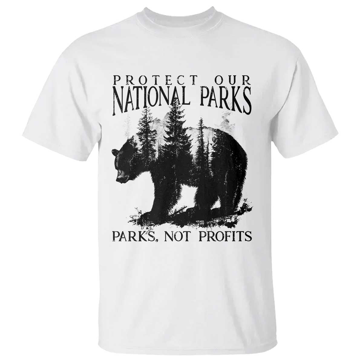 Protect Our National Parks Not Profits T Shirt Vintage Forest Bear