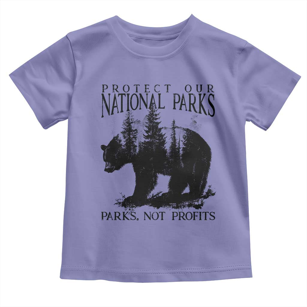 Protect Our National Parks Not Profits Toddler T Shirt Vintage Forest Bear