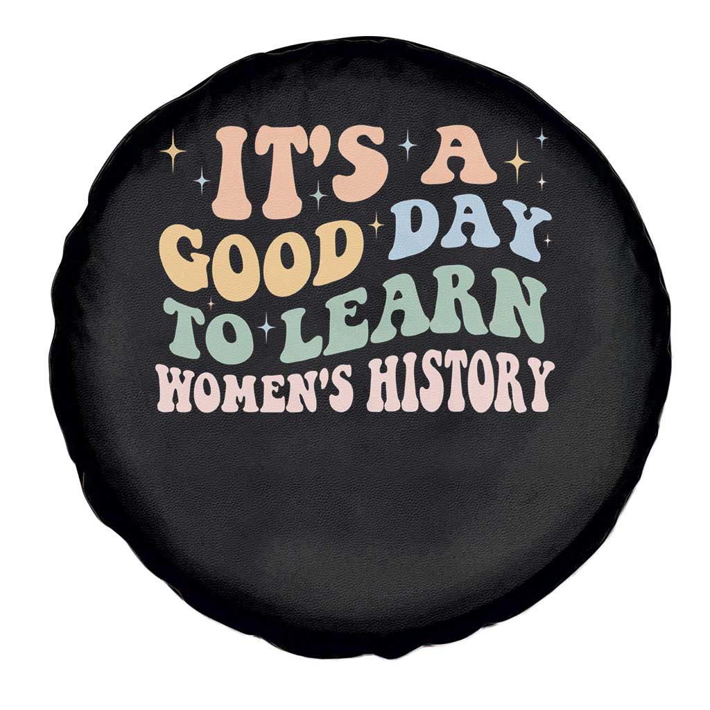 Funny It's A Good Day To Learn Women's History Spare Tire Cover Sparkle Star