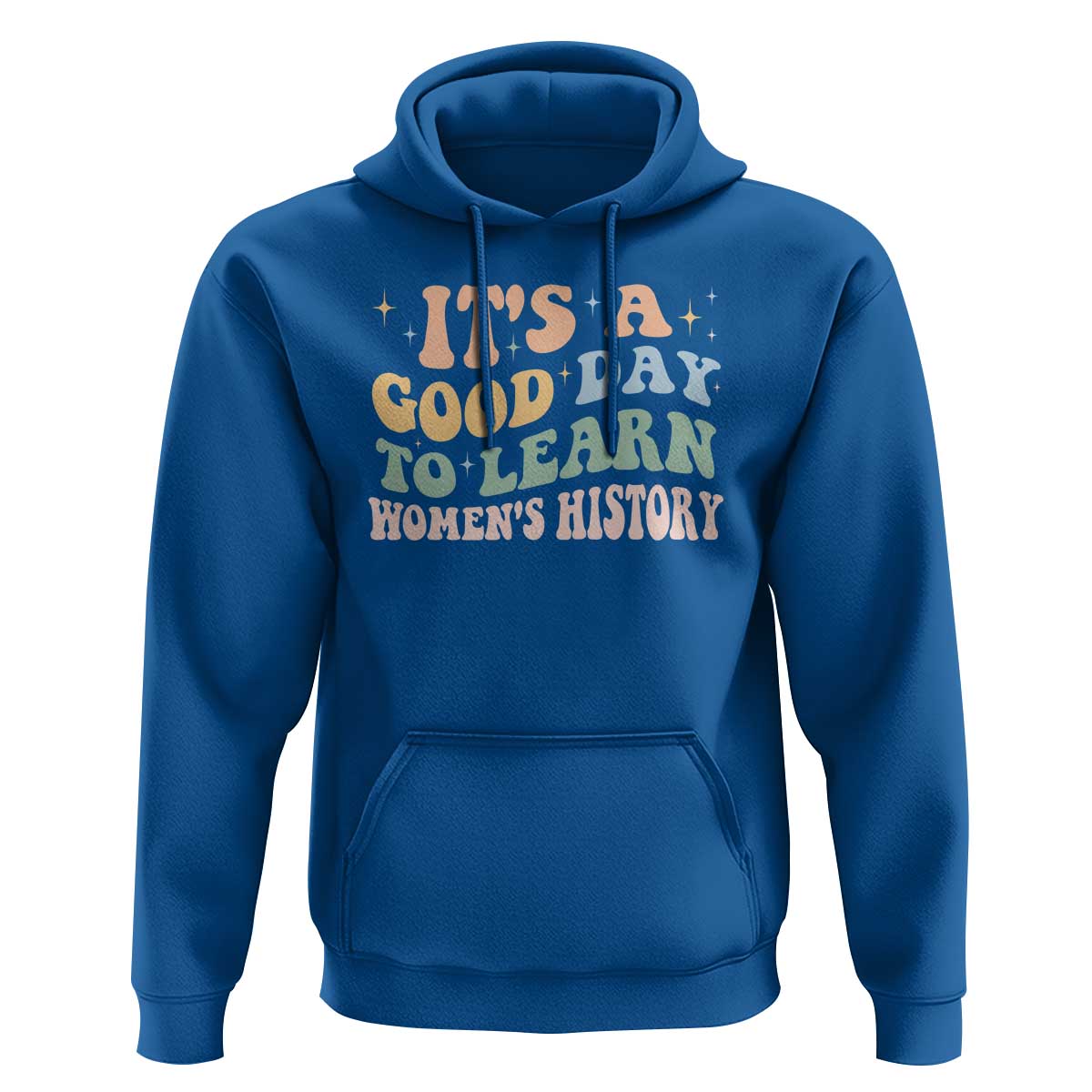 Funny It's A Good Day To Learn Women's History Hoodie Sparkle Star