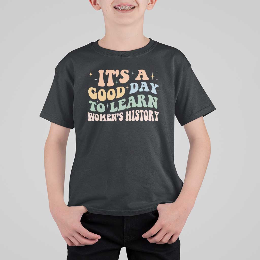 Funny It's A Good Day To Learn Women's History T Shirt For Kid Sparkle Star