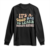 Funny It's A Good Day To Learn Women's History Long Sleeve Shirt Sparkle Star