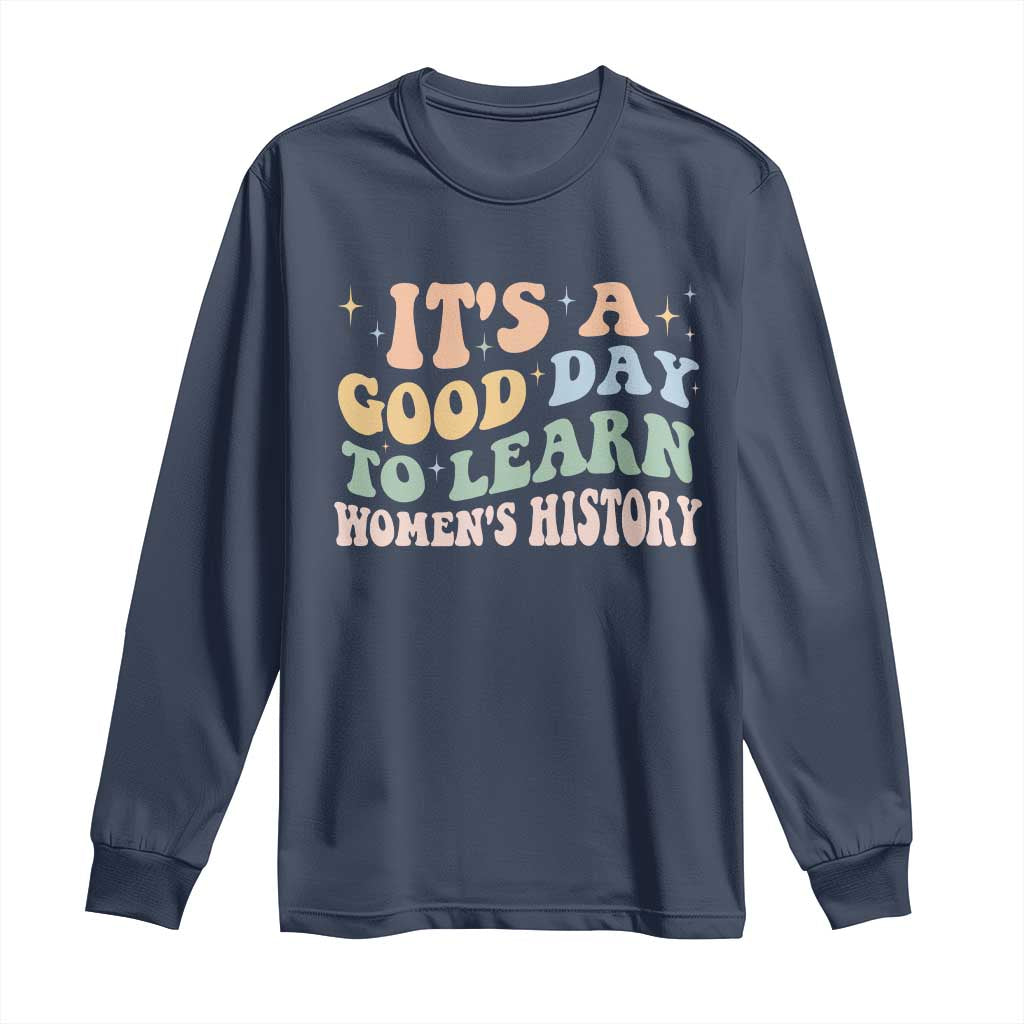 Funny It's A Good Day To Learn Women's History Long Sleeve Shirt Sparkle Star