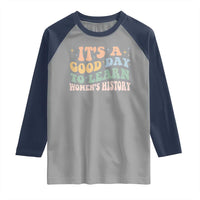 Funny It's A Good Day To Learn Women's History Raglan Shirt Sparkle Star