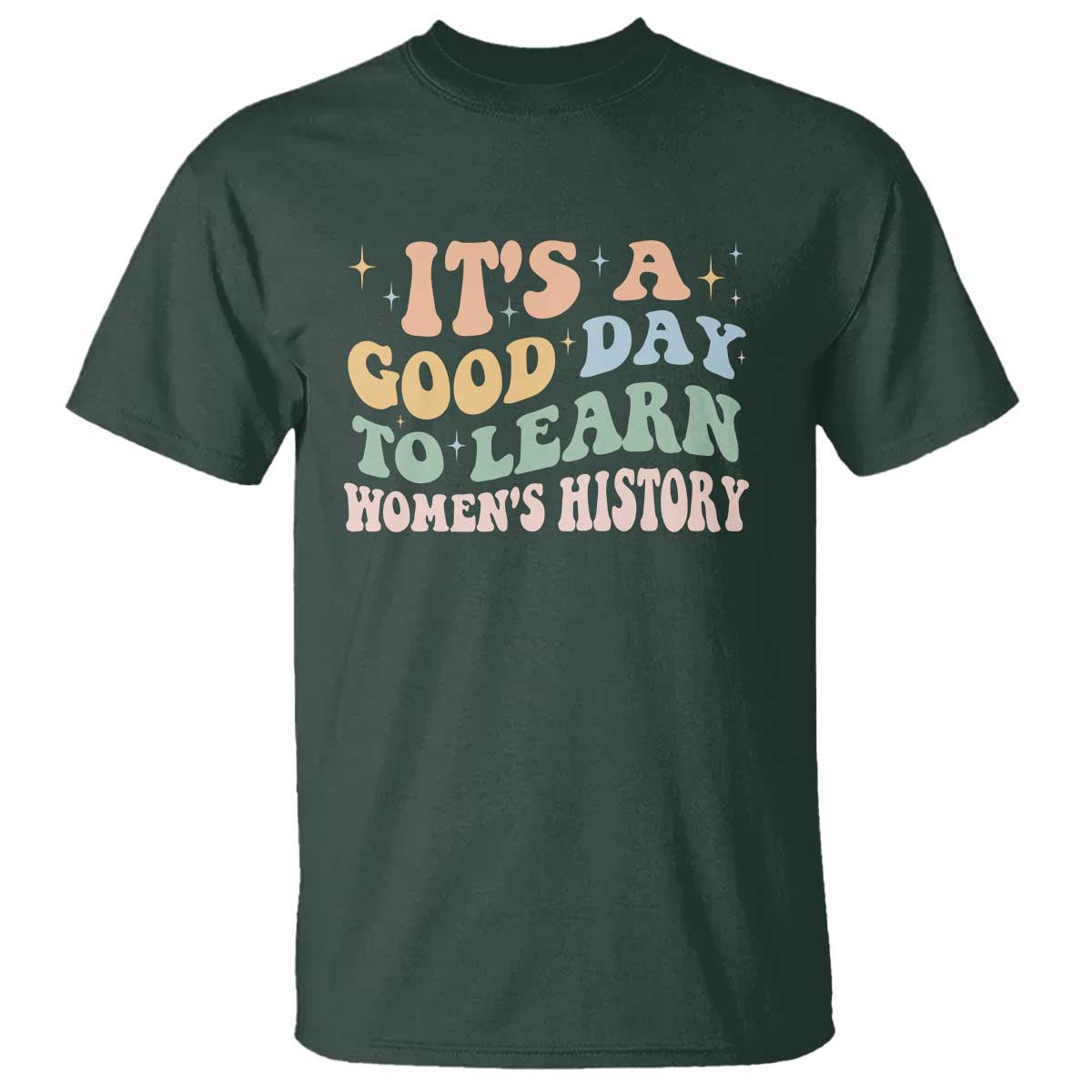 Funny It's A Good Day To Learn Women's History T Shirt Sparkle Star