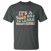Funny It's A Good Day To Learn Women's History T Shirt Sparkle Star
